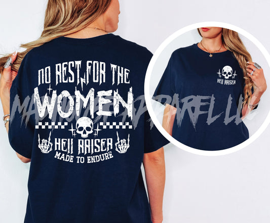No Rest for the Women Shirt