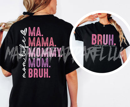 Bruh-Formerly Known as Mom Shirt