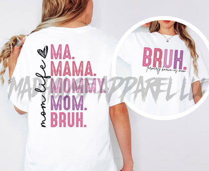 Bruh-Formerly Known as Mom Shirt