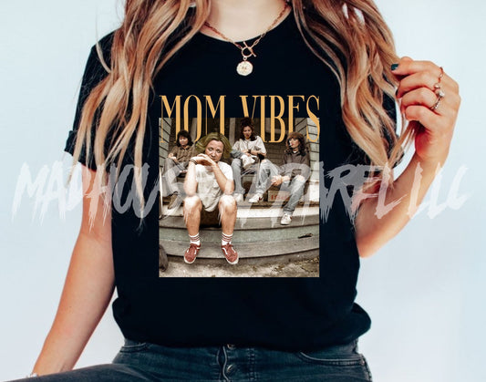 Mom Vibes Shirt
