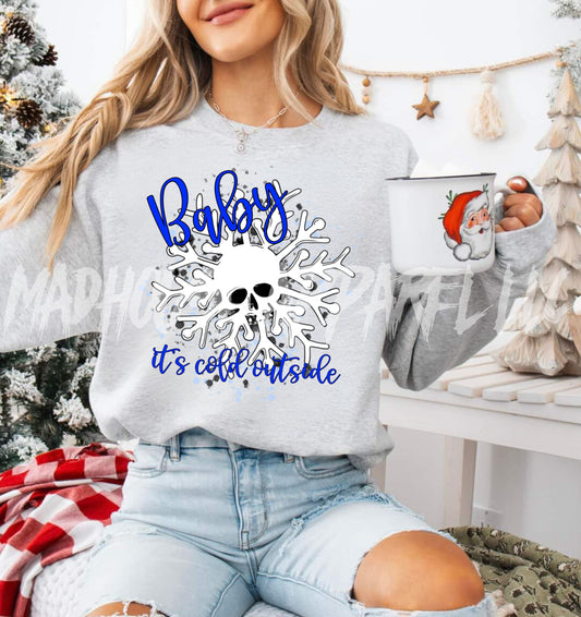 Baby It's Cold Outside Sweatshirt
