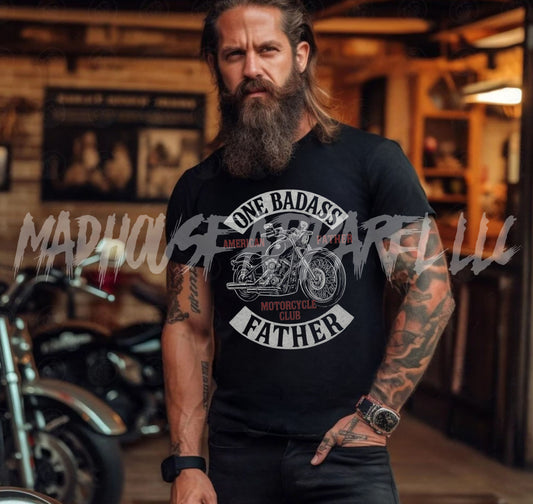 One Badass Father Shirt