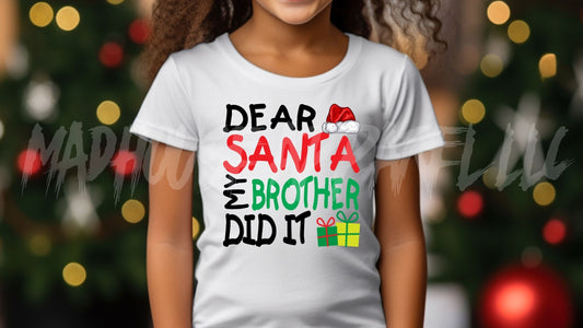 Dear Santa My Brother Did It