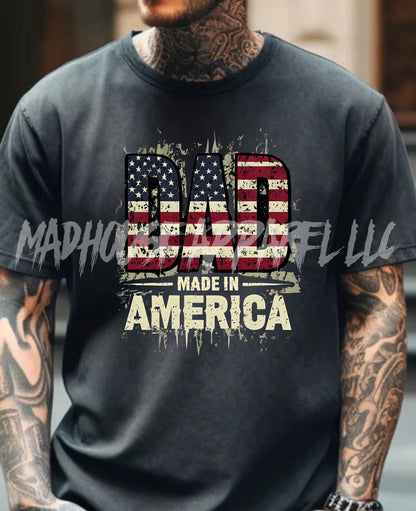 Dad Made In America Shirt