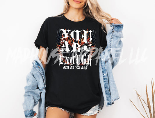 You Are Enough Shirt