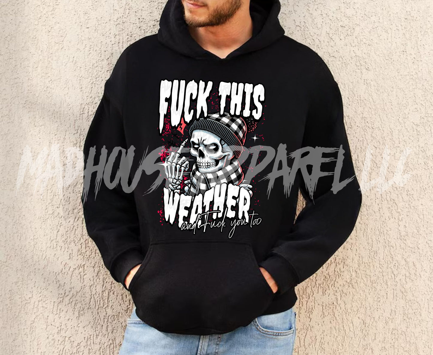 F This Weather Hoodie