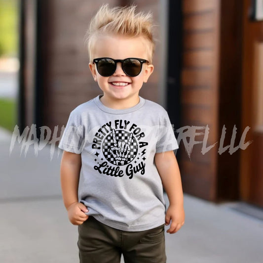 Pretty Fly for a Little Guy Shirt