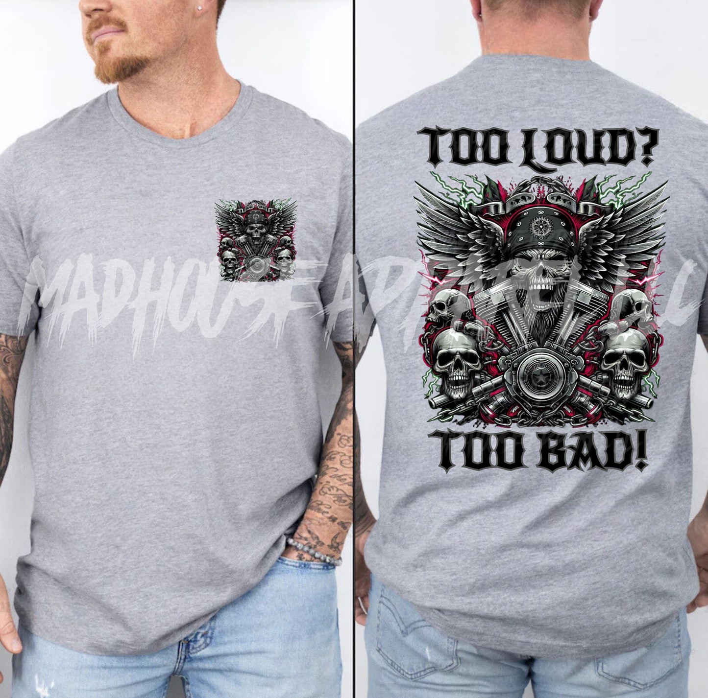 Too Loud Too Bad Shirt