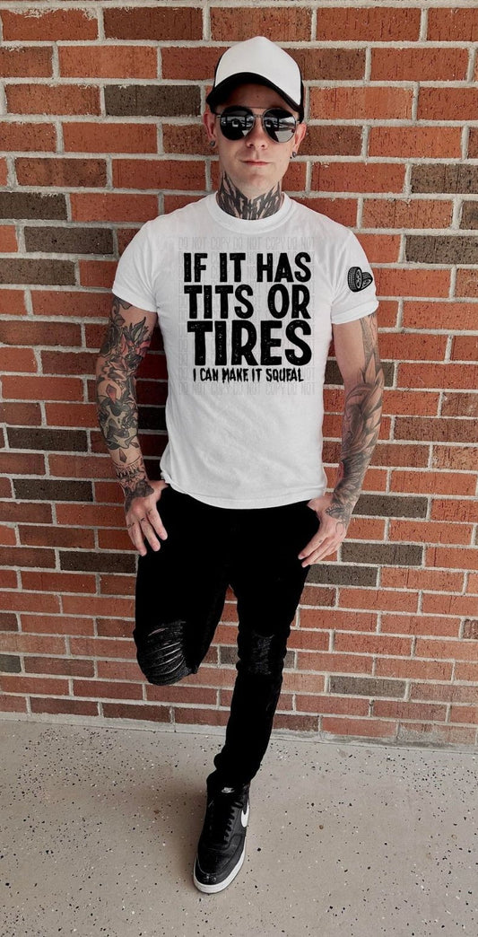 If It Has Tits Or Tires